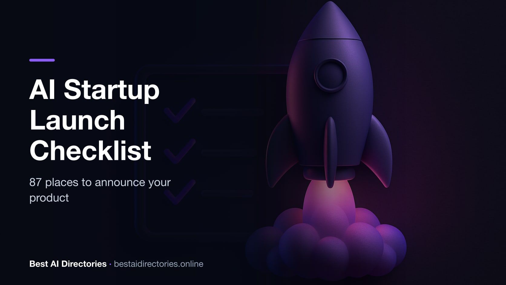 The AI Startup Launch Checklist: 87 Places to Announce Your Product